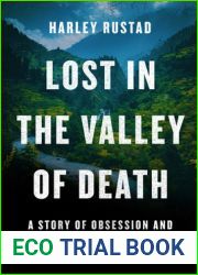 Lost in the Valley of Death: A Story of Obsession and Danger in the Himalayas
