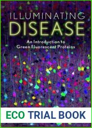 Illuminating Disease: An Introduction to Green Fluorescent Proteins