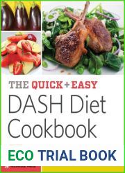 The Quick and Easy DASH Diet Cookbook: 77 DASH Diet Recipes Made in Minutes