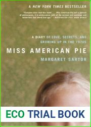 Miss American Pie: A Diary of Love, Secrets, and Growing Up in the 1970s