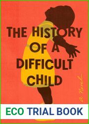 The History of a Difficult Child