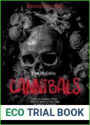 Cannibals: Monsters of True Crime: Real-Life Horror Stories