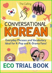 Conversational Korean: Everyday Phrases and Vocabulary - Ideal for K-Pop and K-Drama Fans! (Free Online Audio)