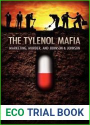 The Tylenol Mafia: Marketing, Murder, and Johnson and Johnson