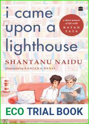 I Came Upon a Lighthouse: A Short Memoir Of Life With Ratan Tata