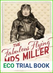 The Fabulous Flying Mrs Miller