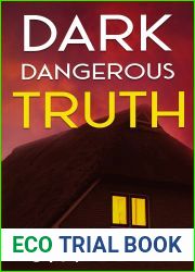 Dark Dangerous Truth