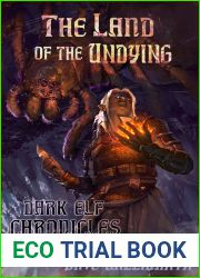 The Land of the Undying (Dark Elf Chronicles, #1)