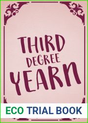 Third Degree Yearn (Bartholomew, #3)