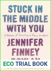 Stuck in the Middle With You: A Memoir of Parenting in Three Genders
