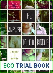 The Answer to the Riddle Is Me: A Memoir of Amnesia