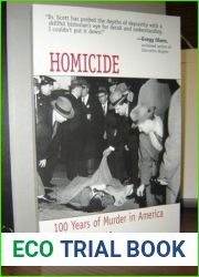 Homicide: 100 Years of Murder in America