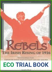 Rebels: The Irish Rising of 1916