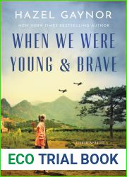 When We Were Young and Brave: A Novel