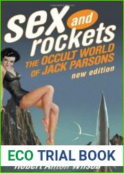Sex and Rockets: The Occult World of Jack Parsons