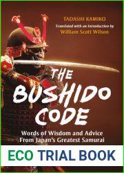 The Bushido Code: Words of Wisdom from Japan|s Greatest Samurai