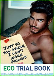 Just So You Know, I Don|t Work Fridays (The Darling Campbell Sisters Book 1)