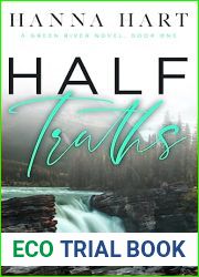 Half Truths: A Small Town Enemies to Lovers Romance