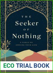 The Seeker of Nothing: A fable on owning your life