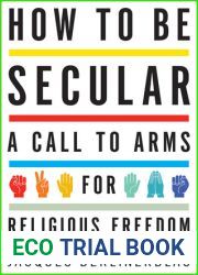 How to Be Secular: A Call to Arms for Religious Freedom