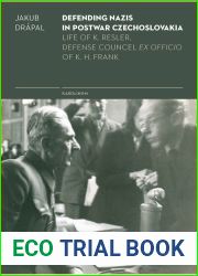 Defending Nazis in Postwar Czechoslovakia: Life of K. Resler, Defense Councel Ex Officio of K. H. Frank