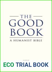 The Good Book: A Humanist Bible