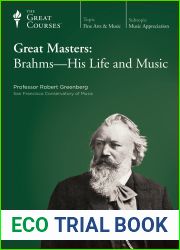 Great Masters: Brahms- His Life and Music