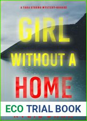 Girl Without A Home (A Tara Strong Mystery #2)
