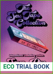 The Sex Tape Collection: Raylie and Miller|s Tapes 1-4
