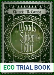 Woods of Silver and Light (Storyteller|s Series, #2)