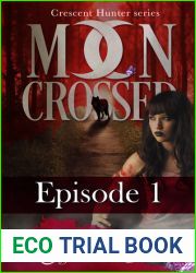 Moon Crossed, Episode #1