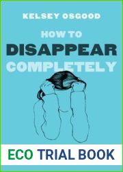 How to Disappear Completely: On Modern Anorexia