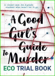 A Good Girl|s Guide to Murder (A Good Girl|s Guide to Murder, #1)