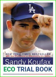 Sandy Koufax: A Lefty|s Legacy