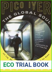 The Global Soul: Jet Lag, Shopping Malls, and the Search for Home
