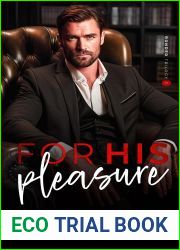 For his pleasure: A billionaire boss romance (Bonded Trilogy Book 1)