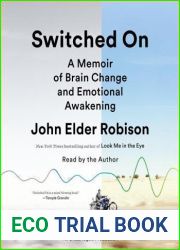 Switched On: A Memoir of Brain Change and Emotional Awakening