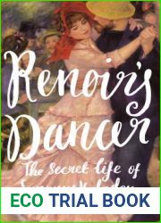 Renoir|s Dancer: The Secret Life of Suzanne Valadon
