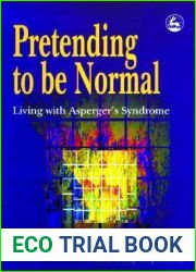 Pretending to be Normal: Living with Asperger|s Syndrome