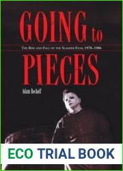 Going to Pieces: The Rise and Fall of the Slasher Film, 1978 to 1986