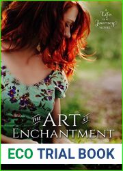The Art of Enchantment (Life is a Journey #1)