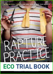 Rapture Practice: A True Story About Growing Up Gay in an Evangelical Family