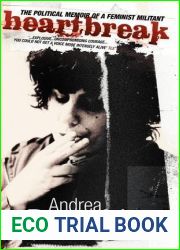 Heartbreak: The Political Memoir of a Feminist Militant