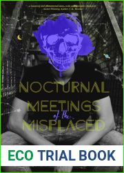 Nocturnal Meetings of the Misplaced