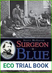 Surgeon in Blue: Jonathan Letterman, the Civil War Doctor Who Pioneered Battlefield Care