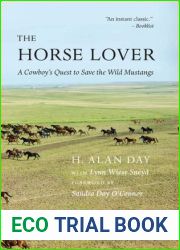 The Horse Lover: A Cowboy|s Quest to Save the Wild Mustangs