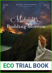 Midnight|s Budding Morrow (Regency Wallflowers #2)