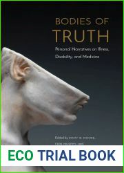 Bodies of Truth: Personal Narratives on Illness, Disability, and Medicine