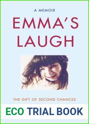 Emma|s Laugh: The Gift of Second Chances