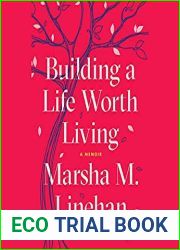 Building a Life Worth Living: A Memoir